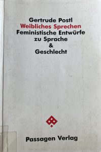 Weibliches Sprechen. Feministische Entwürfe zu Sprache & Geschlecht