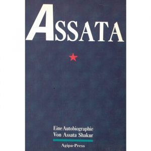 Assata. Eine Biographie aus dem schwarzen Widerstand in den USA