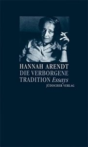 Die verborgene Tradition. Essays