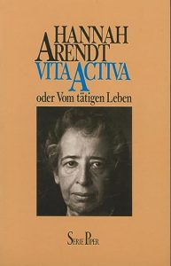 Vita Activa oder Vom tätigen Leben