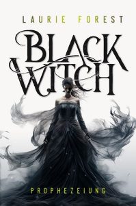 Black Witch. Prophezeiung