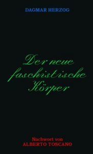 Der neue faschistische Körper