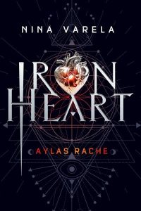 Iron Heart. Aylas Rache