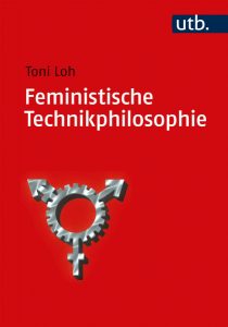 Feministische Technikphilosophie