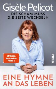 Eine Hymne an das Leben. Die Scham muss die Seite wechseln