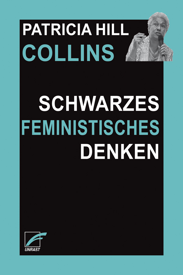 Schwarzes feministisches Denken. Wissen, Bewusstsein und Empowerment