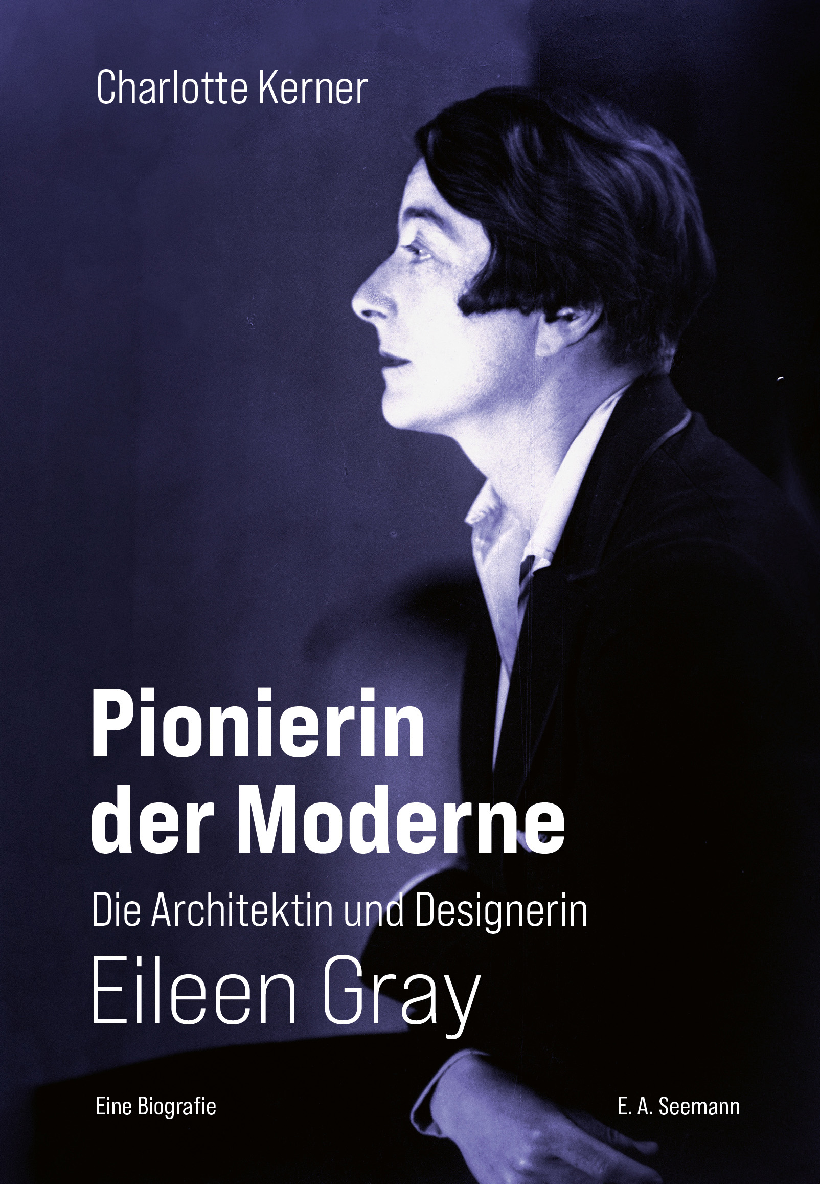 Pionierin der Moderne. Die Architektin und Designerin Eileen Gray