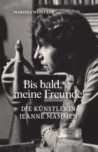 Bis bald, meine Freunde! Die Künstlerin Jeanne Mammen