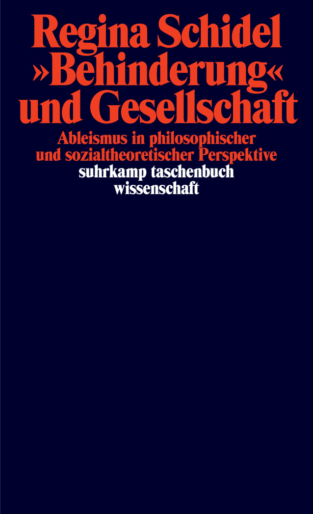 „Behinderung“ und Gesellschaft. Ableismus in philosophischer und sozialtheoretischer Perspektive
