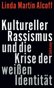 Kultureller Rassismus und die Krise der weißen Identität. Ein dekolonialer Weg