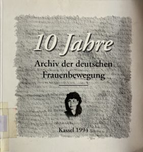 10 Jahre Archiv der deutschen Frauenbewegung