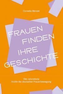 Frauen finden ihre Geschichte